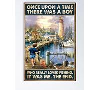 RIFOSA 12"X8" Once Upon A Time There Was A Boy Who Really Loved Fishing It Was Me Friend Birthday Gift Man Cave Bedroom Parlor Tin Metal Sign Wall Decor