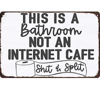 RIFOSA 12"X8" This Is A Bathroom Not An Internet Cafe Shit Split Tin Sign Metal Vintage Tin Signs Bar Caffe Home Wall Decor