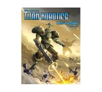 Rifts® Titan Robotics™ - Cutting-Edge Power Armor, Robots & Corporate Intrigue | A Rifts® Sourcebook of Tech, Espionage, and Conspiracy
