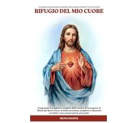 RIFUGIO DEL MIO CUORE: Una 2026 guida devozionale completa alla novena al Sacro Cuore di Gesù (LA SERIE RIFUGIO)
