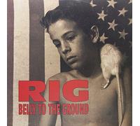 RIG - Belly to the Ground [VINYL]