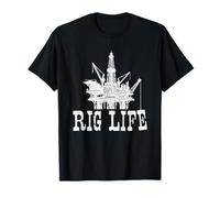 Rig Life - Oilfield Worker Oilman Roughneck Drilling T-Shirt
