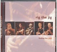 Rig the Jig - Finding the Gold