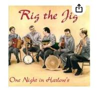 Rig the Jig - One Night in Harlow's