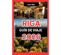 RIGA GUÍA DE VIAJE 2026