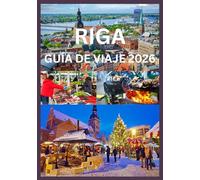 RIGA GUÍA DE VIAJE 2026: Una guía de viaje completa para Riga
