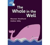 Rigby Star Gui Phonic Opportunity Readers Blue: Pupil Book Single: The Whale In The Well