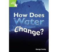 Rigby Star Guided Quest Green: How Does Water Change? Pupil Book (Single) (STARQUEST)