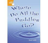 Rigby Star Guided Quest Orange: Where Do All The Puddles Go? Pupil Book Single (STARQUEST)