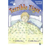 Rigby Star Guided Reading Blue Level: The Terrible Tiger Teaching Version