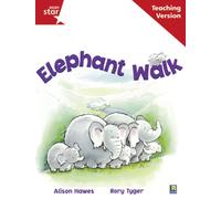 Rigby Star Guided Reading Red Level: Elephant Walk Teaching Version
