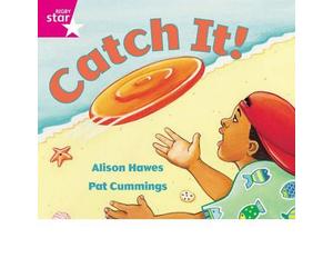 [( Rigby Star Guided Reception: Pink Level: Catch it Pupil Book (Single) )] [by: Alison Hawes] [Apr-2000]