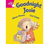 Rigby Star Guided Reception: Pink Level: Goodnight Josie Pupil Book (single)