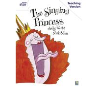 Rigby Star Guided White Level: The Singing Princess Teaching Version