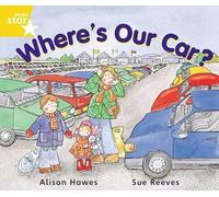 Rigby Star Guided Year 1 Yellow Level: Where's Our Car? Pupil Book (single)