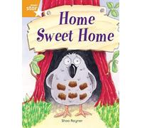 Rigby Star Independent Orange Reader 3: Home Sweet Home