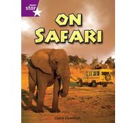 Rigby Star Independent Year 2 Purple Non Fiction On Safari Single: Purple Level Non-fiction