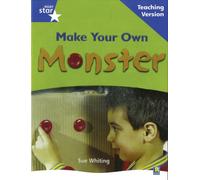Rigby Star Non-fiction Blue Level: Make Your Own Monster Teaching Version Framework Edition (STARQUEST)