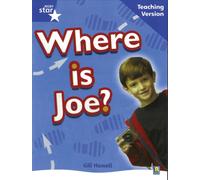 Rigby Star Non-Fiction Blue Level: Where is Joe? Teaching Version Framework Edition