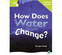 Rigby Star Non-fiction Guided Reading Green Level: How does water change? Teaching Version