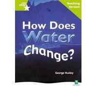 Rigby Star Non-fiction Guided Reading Green Level: How Does Water Change? Teaching Version: Green Level Non-fiction (STARQUEST)