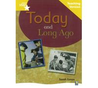 Rigby Star Non-fiction Guided Reading Yellow Level: Long Ago and Today Teaching Version