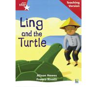 Rigby Star Phonic Guided Reading Red Level: Ling and the Turtle Teaching Version