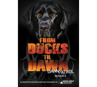 Rig'Em Right Dawn Patrol Season 3 - From Ducks Till Dawn DVD
