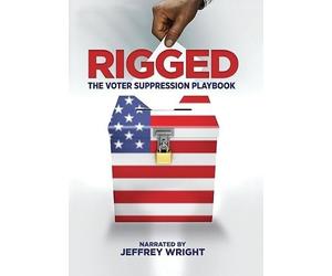 Rigged: The Voter Suppression Playbook
