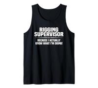 Rigging Supervisor Because I Actually Know What I'm Doing Tank Top