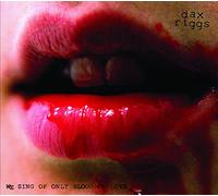 Riggs, Dax - We Sing Of Only Blood Or Love [VINYL]