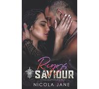 Riggs' Saviour: 4.5 (Kings Reapers MC)