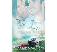 Right Before Their Eyes (Faith Endures)