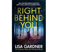Right Behind You : A gripping thriller from the Sunday Times bestselling author of BEFORE SHE DISAPPEARED