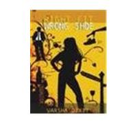 Right Fit Wrong Shoe