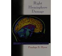 Right Hemisphere Damage: Disorders of Communication and Cognition