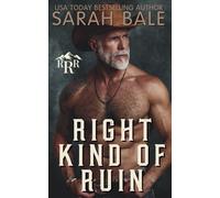 Right Kind of Ruin: A Dark Forbidden Cowboy Romance (Ruin Ridge Rebels)