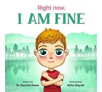 Right Now, I Am Fine: 1