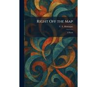 Right Off the Map: A Novel