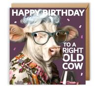 Right Old Cow! Funny Birthday Card for Women, Rude cards for Her, Mum Birthday Cards, Wife, Bestie, Best Friend birthday, 50th, 60th, 70th Birthday cards, Old Lady, Cheeky Card for Her