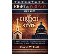 Right or Wrong?: On Church and State in America