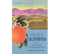 Right Out Of California The 1930S And The Big Business Roots Of Modern Conservatism