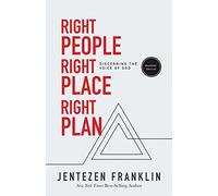Right People, Right Place, Right Plan: Discerning the Voice of God (Enlarged/Expanded)
