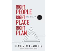 Right People, Right Place, Right Plan: Discerning the Voice of God (Enlarged/Expanded)