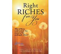 Right Riches for You 2nd edition by Heer, Dain, Douglas, Gary M. (2013) Paperback