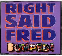Right Said Fred - Bumped