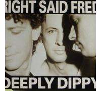 Right Said Fred - Deeply Dippy
