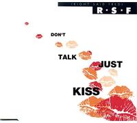 Right said Fred - Don't talk just kiss