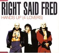 Right Said Fred - Hands up (4 lovers)