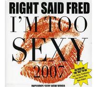 Right Said Fred - I'm Too Sexy